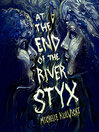 Imagen de portada para At the End of the River Styx